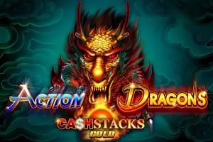 Action Dragons Ca$h Stacks Gold