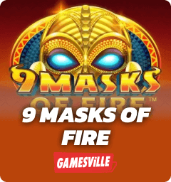 9 Masks Of Fire