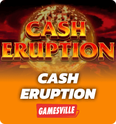 Cash Eruption