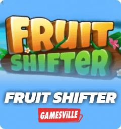 Fruit Shifter