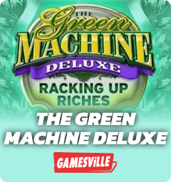 The Green Machine Deluxe Racking Up Riches