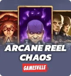 Arcane Reel Chaos