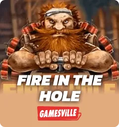 Fire in the Hole