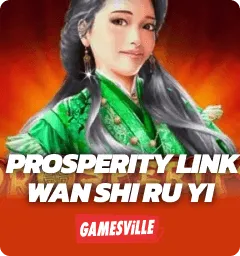Prosperity Link Wan Shi Ru Yi