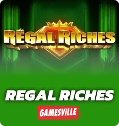Regal Riches