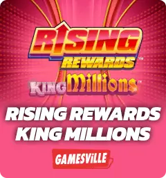 Rising Rewards King Millions