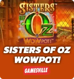Sisters of Oz WOWPOT